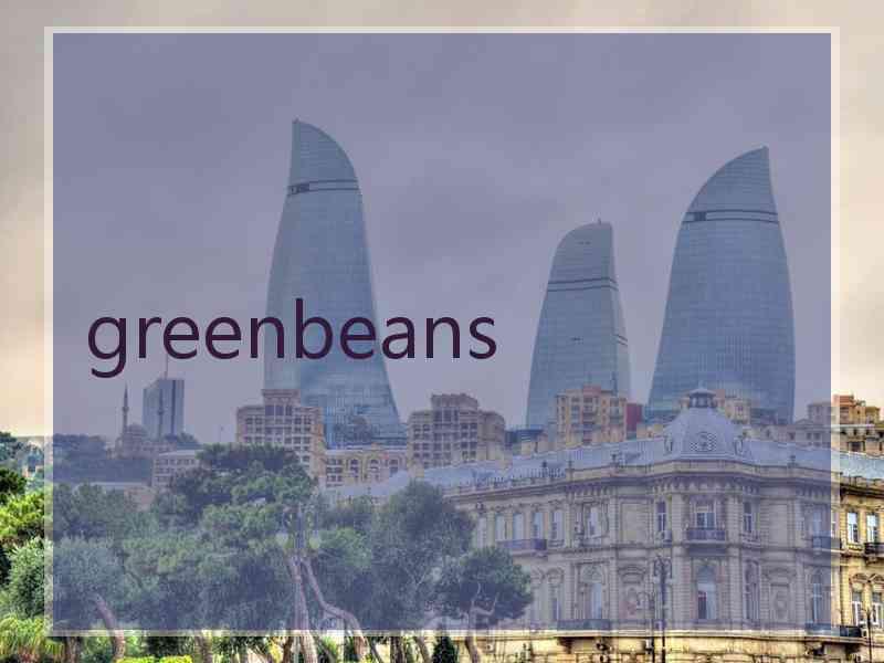 greenbeans