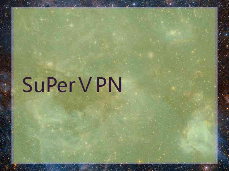 SuPerⅤPN